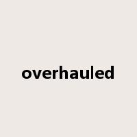 overhauled是什么意思