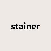 stainer是什么意思