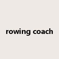 rowing coach是什么意思