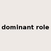 dominant role是什么意思