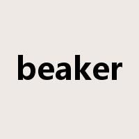 beaker是什么意思