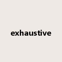 exhaustive是什么意思