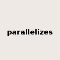 parallelizes是什么意思