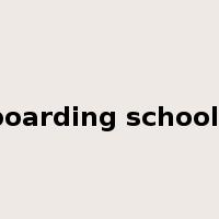 boarding schools是什么意思