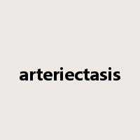arteriectasis是什么意思