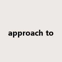 approach to是什么意思