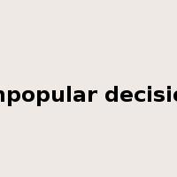 unpopular decision是什么意思