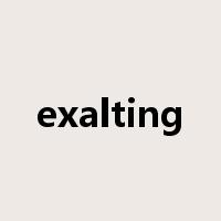 exalting是什么意思