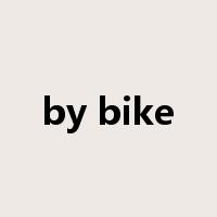 by bike是什么意思