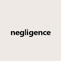 negligence是什么意思