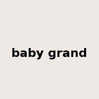 baby grand是什么意思