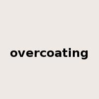 overcoating是什么意思