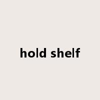 hold shelf是什么意思