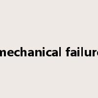 mechanical failure是什么意思