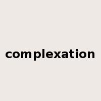 complexation是什么意思