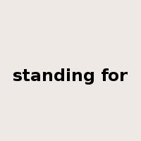standing for是什么意思