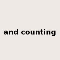 and counting是什么意思