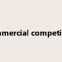 commercial competition是什么意思