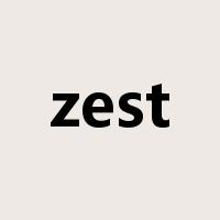 zest是什么意思