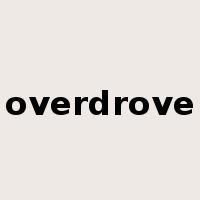 overdrove是什么意思