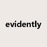 evidently是什么意思