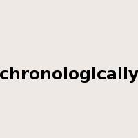chronologically是什么意思
