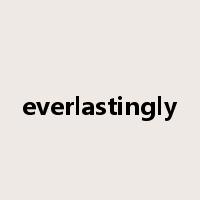everlastingly是什么意思