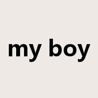 my boy是什么意思