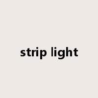 strip light是什么意思