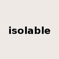 isolable是什么意思