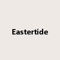 Eastertide是什么意思