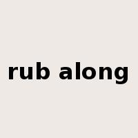 rub along是什么意思