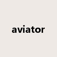 aviator是什么意思