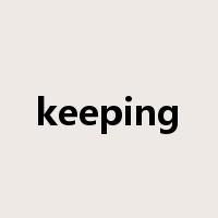 keeping是什么意思