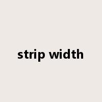 strip width是什么意思