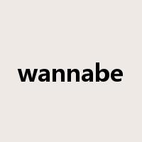 wannabe是什么意思