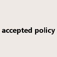 accepted policy是什么意思