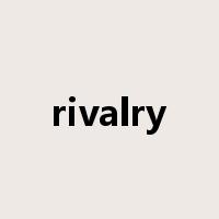 rivalry是什么意思