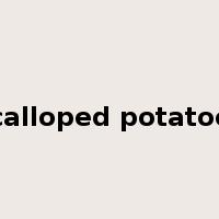 scalloped potatoes是什么意思