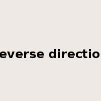 reverse direction是什么意思
