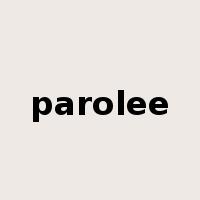 parolee是什么意思