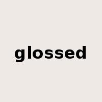 glossed是什么意思