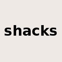 shacks是什么意思