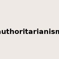 authoritarianism是什么意思