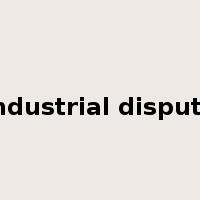 industrial dispute是什么意思