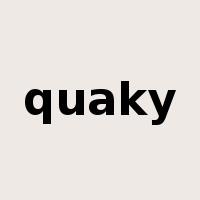 quaky是什么意思