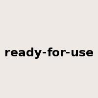 ready-for-use是什么意思
