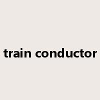 train conductor是什么意思