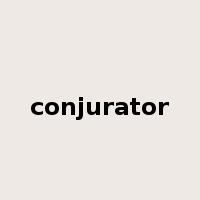 conjurator是什么意思