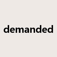 demanded是什么意思